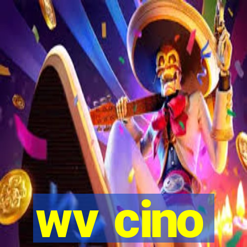 wv cino